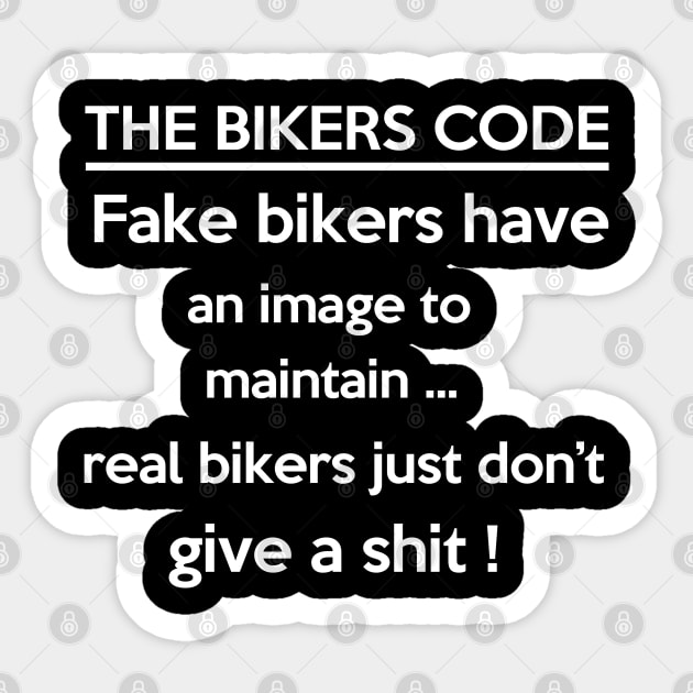 The Bikers Code Funny Gift For Biker Men Women Sticker by BadDesignCo